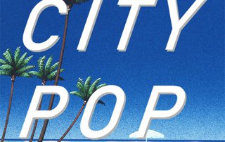 《City pop》 – 復古 80’s日本爆炸性豐富文化年代