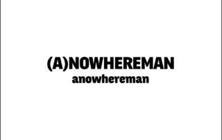 品牌嚴選：《 (A)NOWHEREMAN 》- 由陳柏霖主理的台灣香港設計品牌